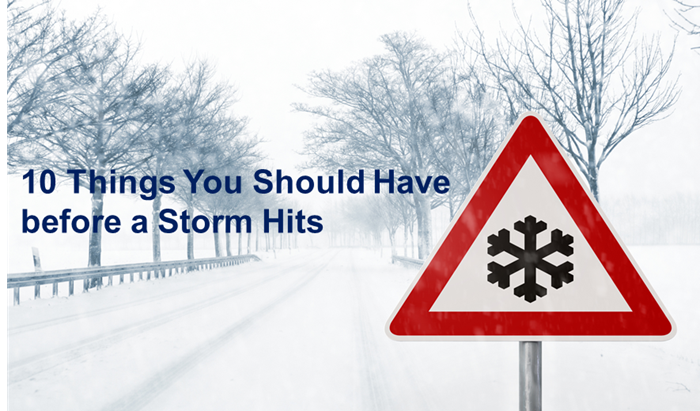 10 Things You Should Have before a Storm Hits